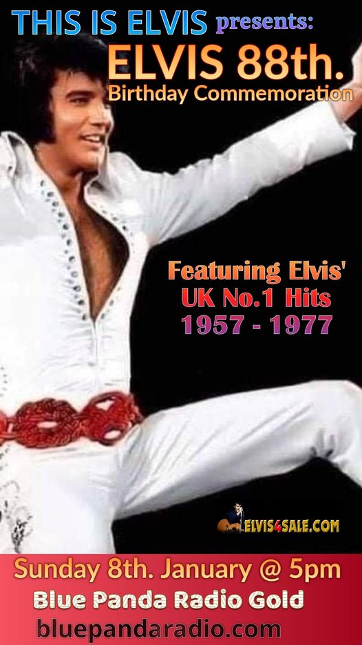 Elvis ’88th’ commemoration Birthday on Blue Panda Radio Gold