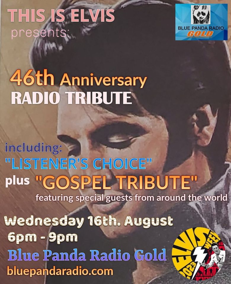 Elvis 46th Anniversary Special on Blue Panda Radio