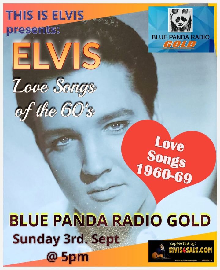 Elvis: 60s love songs on Blue Panda Radio Gold