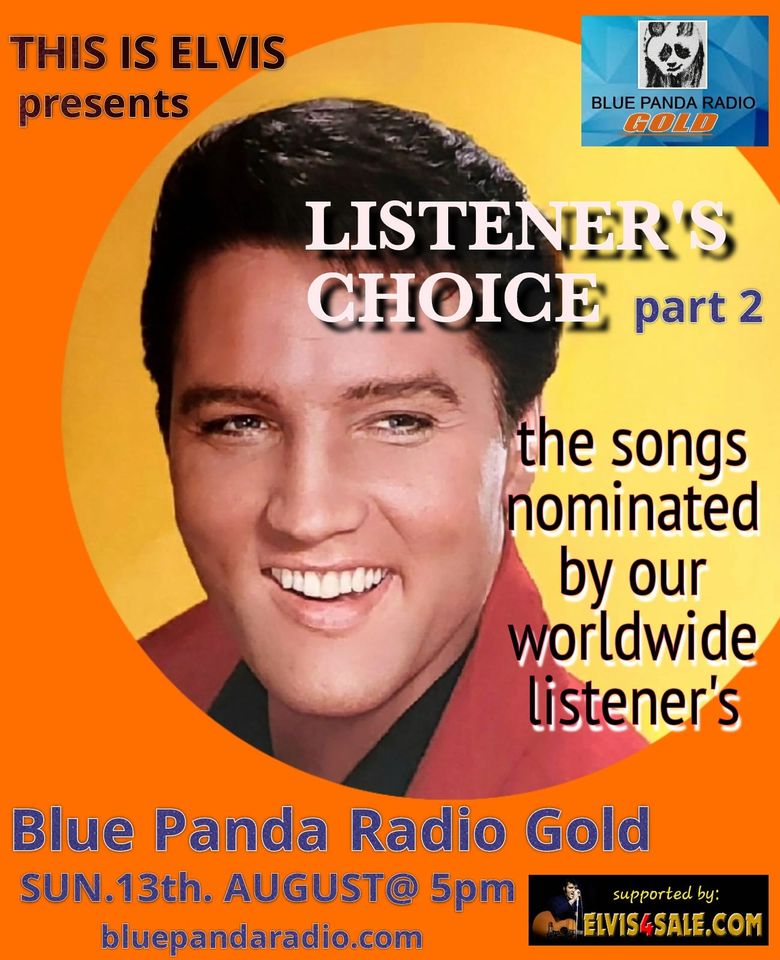 Elvis – listeners choice (part 2) on Blue Panda Radio Gold