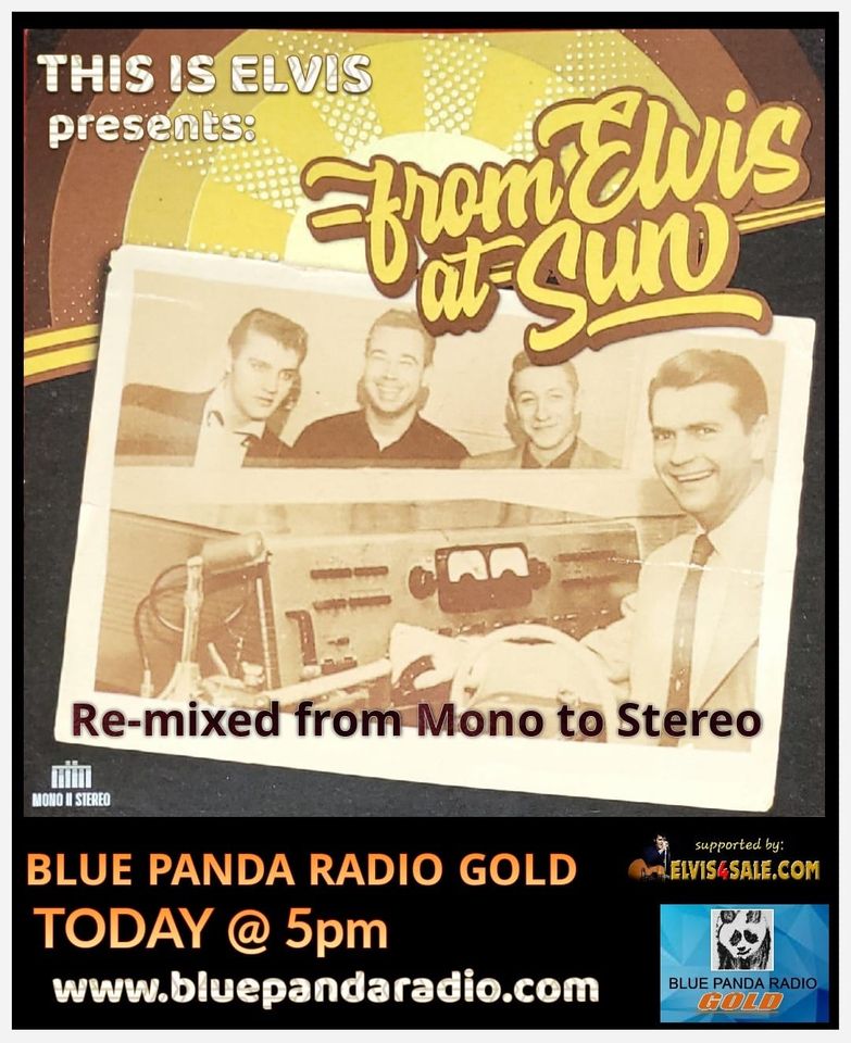From Elvis at Sun on Blue Panda Radio Gold